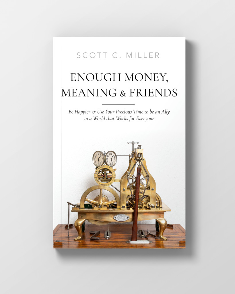 Enough Money, Meaning, and Friends